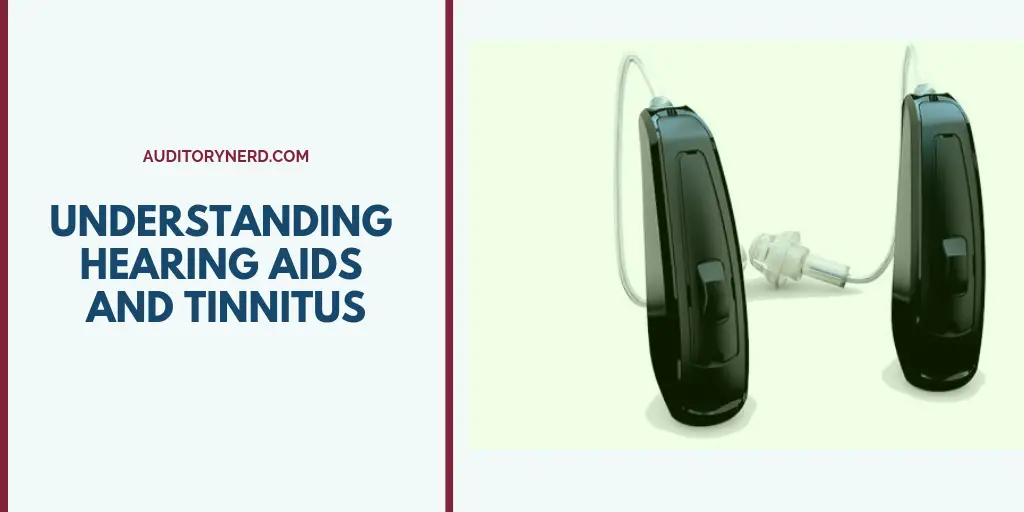 Understanding Hearing Aids And Tinnitus