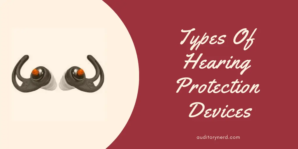 types of hearing protection devices